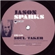 Jason Sparks - Soul Taker / Dogs Of War